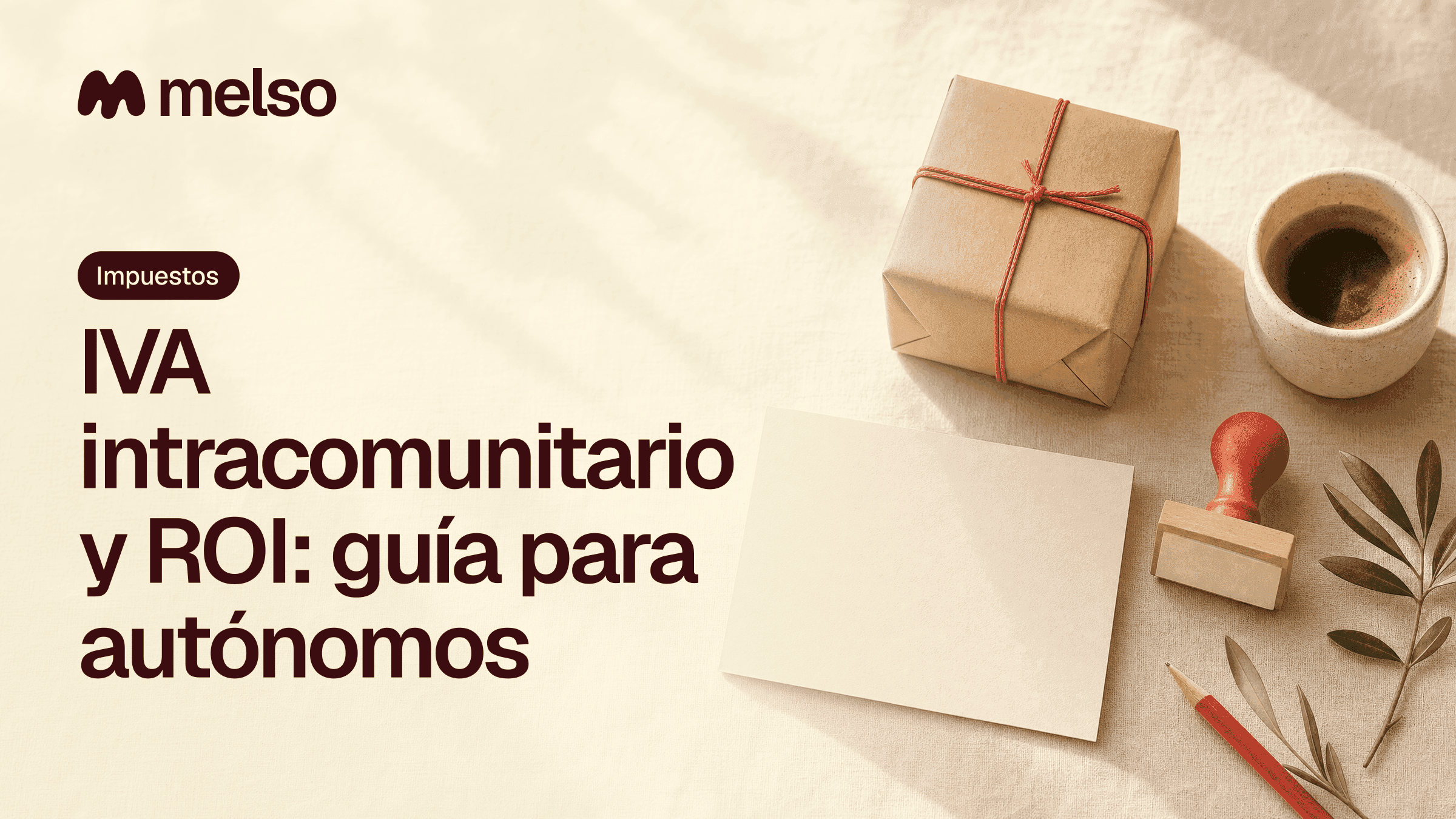 IVA intracomunitario y ROI: guía para autónomos